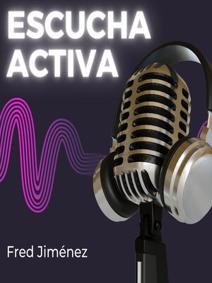 cover image of Escucha activa